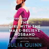The Girl with the Make-Believe Husband Lib/E : A Bridgertons Prequel (Rokesbys) （Library）