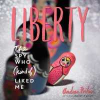 Liberty : The Spy Who (Kind Of) Liked Me