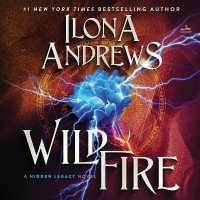 Wildfire : A Hidden Legacy Novel (Hidden Legacy) （Library）