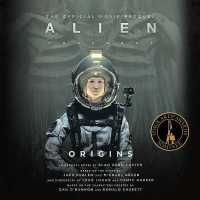 Alien: Covenant Origins-The Official Movie Prequel Lib/E (Alien)
