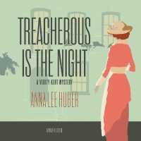 Treacherous Is the Night Lib/E : A Verity Kent Mystery