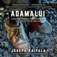 Adamalui : A Survivor's Journey from Civil Wars in Africa to Life in America （Library）
