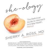 She-Ology Lib/E : The Definitive Guide to Women's Intimate Health. Period.