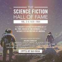 The Science Fiction Hall of Fame, Vol. 2-A Lib/E : The Greatest Science Fiction Novellas of All Time Chosen by the Members of the Science Fiction Writers of America (Science Fiction Hall of Fame) （2ND）