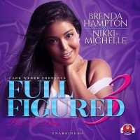 Full Figured 3 Lib/E : Carl Weber Presents (Full Figured)