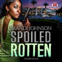 Spoiled Rotten （Library）