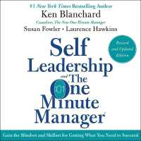 Self Leadership and the One Minute Manager Revised Edition : Gain the Mindset and Skillset for Getting What You Need to Suceed （Library）