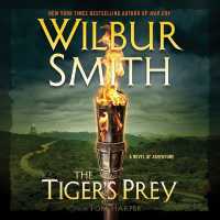 The Tiger's Prey Lib/E : A Novel of Adventure