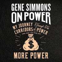 On Power : My Journey through the Corridors of Power and How You Can Get More Power （MP3 UNA）