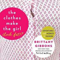 The Clothes Make the Girl (Look Fat)? : Adventures and Agonies in Fashion