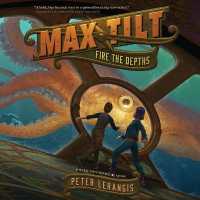 Max Tilt: Fire the Depths (Max Tilt)