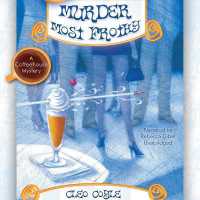 Murder Most Frothy (Coffeehouse Mysteries)