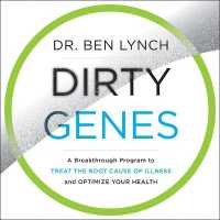 Dirty Genes : A Breakthrough Program to Treat the Root Cause of Illness and Optimize Your Health （MP3 UNA）