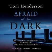 Afraid of the Dark Lib/E