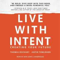 Live with Intent : Creating Your Future