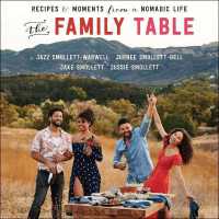 The Family Table Lib/E : Recipes and Moments from a Nomadic Life （Library）