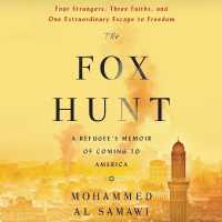 The Fox Hunt : A Refugee's Memoir of Coming to America
