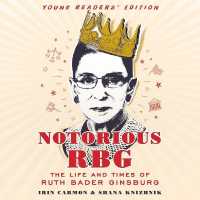 Notorious Rbg Young Readers' Edition : The Life and Times of Ruth Bader Ginsburg （Library）