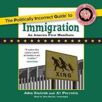 The Politically Incorrect Guide to Immigration (Politically Incorrect Guides (Paperback))