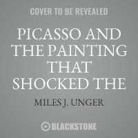 Picasso and the Painting That Shocked the World Lib/E