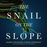 The Snail on the Slope Lib/E （Library）
