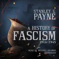 A History of Fascism, 1914-1945