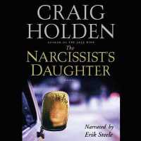 The Narcissists Daughter : Library Edition （MP3 UNA）