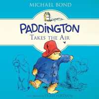 Paddington Takes the Air (Paddington Bear) （Library）