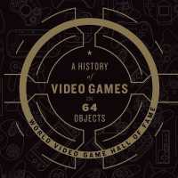 A History of Video Games in 64 Objects Lib/E （Library）