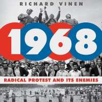 1968 : Radical Protest and Its Enemies （Library）