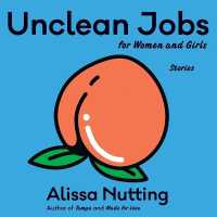 Unclean Jobs for Women and Girls : Stories