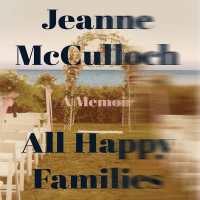 All Happy Families : A Memoir