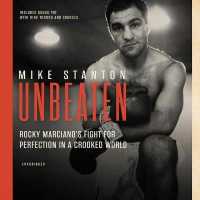 Unbeaten : Rocky Marciano's Fight for Perfection in a Crooked World