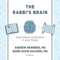 The Rabbi's Brain Lib/E : Mystics, Moderns, and the Science of Jewish Thinking （Library）