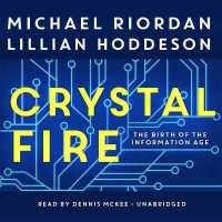 Crystal Fire Lib/E : The Birth of the Information Age