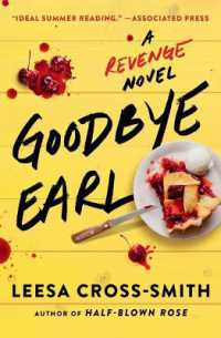Goodbye Earl : A Revenge Novel