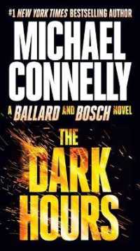 The Dark Hours (Ren�e Ballard and Harry Bosch Novel)