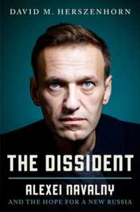 反体制：ロシア政治犯アレクセイ・ナワリヌイ伝<br>The Dissident : Alexey Navalny: Profile of a Political Prisoner