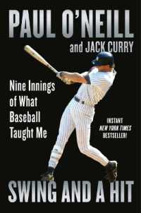 Swing and a Hit : Nine Innings of What Baseball Taught Me