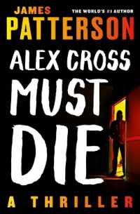 Alex Cross Must Die : A Thriller (Alex Cross Novels)