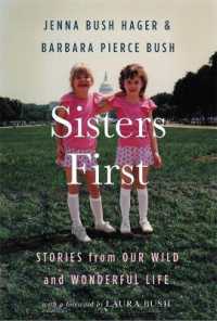 Sisters First : Stories from Our Wild and Wonderful Life