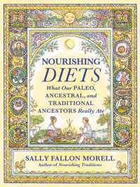 Nourishing Diets : How Paleo, Ancestral and Traditional Peoples Really Ate
