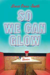 So We Can Glow : Stories