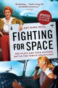 Fighting for Space : Two Pilots and Their Historic Battle for Female Spaceflight