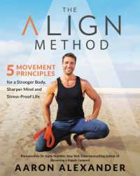 The Align Method : A Modern Movement Guide for a Stronger Body, Sharper Mind, and Stress-Proof Life