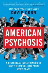 American Psychosis : A Historical Investigation of How the Republican Party Went Crazy