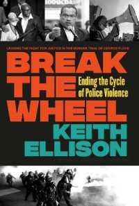 Break the Wheel : Ending the Cycle of Police Violence