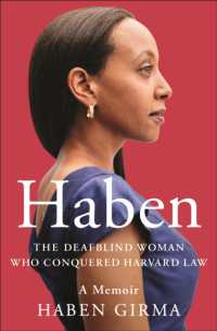 『ハーベン：ハーバード大学法科大学院初の盲ろう女子学生の物語』（原書）<br>Haben : The Deafblind Woman Who Conquered Harvard Law