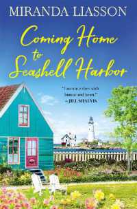 Coming Home to Seashell Harbor : Includes a Bonus Novella