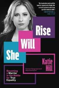 She Will Rise : Becoming a Warrior in the Battle for True Equality